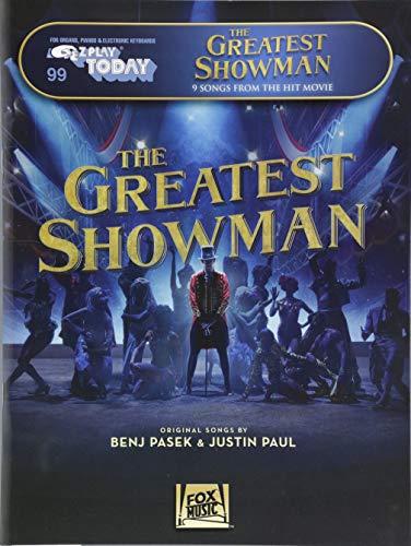 E-Z Play Today Volume 99: The Greatest Showman: Songbook für Klavier