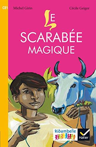 Le scarabée magique : CE1, série jaune