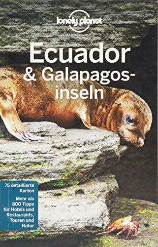 Lonely Planet Reiseführer Ecuador & Galápagosinseln (Lonely Planet Reiseführer Deutsch)