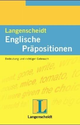 Langenscheidts Englische Präpositionen