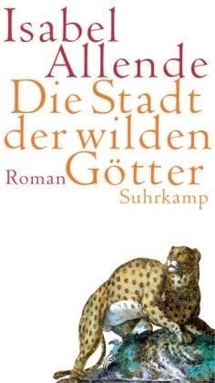 Die Stadt der wilden Götter: Roman