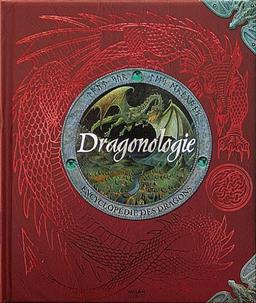 Dragonologie : encyclopédie des dragons du Dr. Ernest Drake