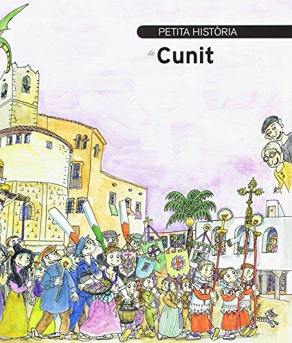 Petita història de Cunit (Petites històries, Band 286)