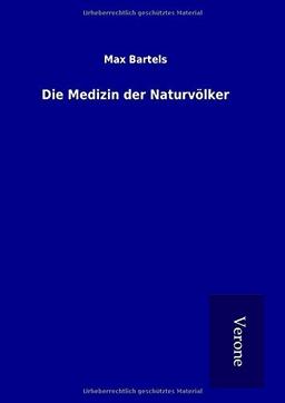 Die Medizin der Naturvölker