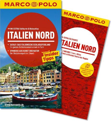 MARCO POLO Reiseführer Italien Nord: Reisen mit Insider Tipps. Mit Extra Faltkarte & Reiseatlas.