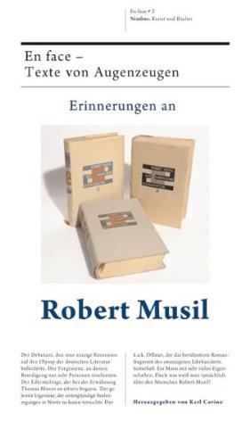 Erinnerungen an Robert Musil: En face-Texte von Augenzeugen. Band 2