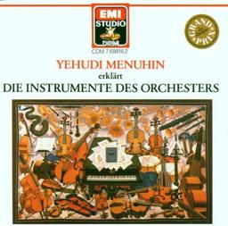 Yehudi Menuhin erklärt die Instrumente des Orchesters