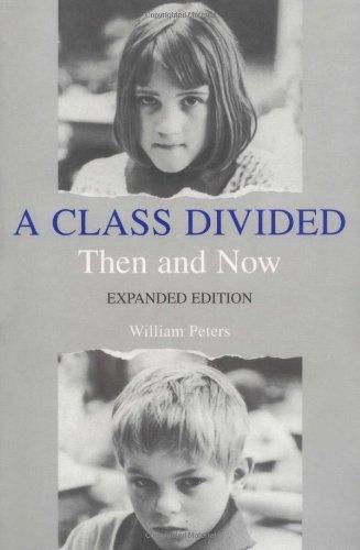 A Class Divided, Then and Now, Expanded Edition