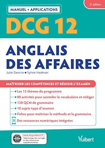 DCG 12, anglais des affaires : manuel + applications