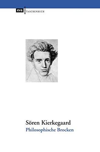 Philosophische Brocken: Übersetzt und mit Glossar, Bibliographie sowie einem Essay »Zum Verständnis des Werkes« herausgegeben von Liselotte Richter