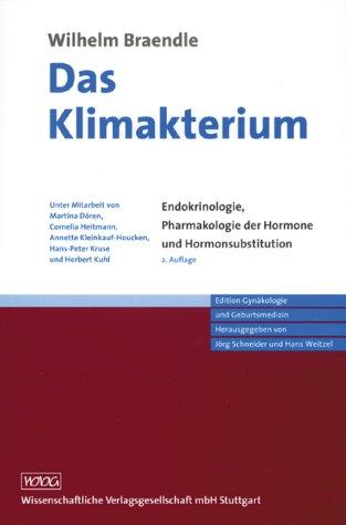 Das Klimakterium: Endokrinologie, Pharmakologie der Hormone und Hormonsubstitution