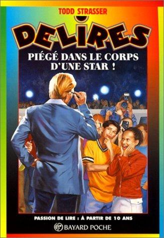 Piégé dans le corps d'une star ! (Poche Délires)