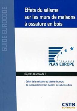 Effets du séisme sur les murs de maisons à ossature en bois : calcul de la résistance au séisme des murs de contreventement des maisons à ossature en bois