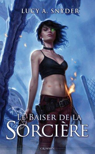 Jessie Shimmer. Vol. 2. Le baiser de la sorcière