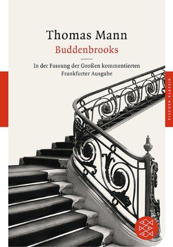 Buddenbrooks: Verfall einer Familie<br /> In der Fassung der Großen kommentierten Frankfurter Ausgabe: Verfall einer Familie. In der Fassung der Großen kommentierten Frankfurter Ausgabe