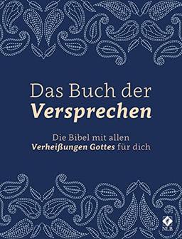 Das Buch der Versprechen: Die Bibel mit allen Verheißungen Gottes für dich (Neues Leben. Die Bibel)