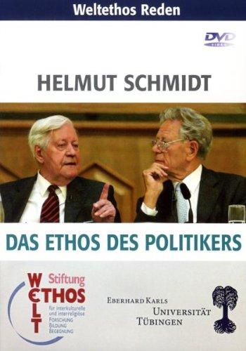 Weltethos Reden: Helmut Schmidt: Das Ethos des Politikers