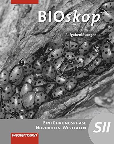 Bioskop SII - Ausgabe 2014 für Nordrhein-Westfalen: Einführungsphase: Lösungen