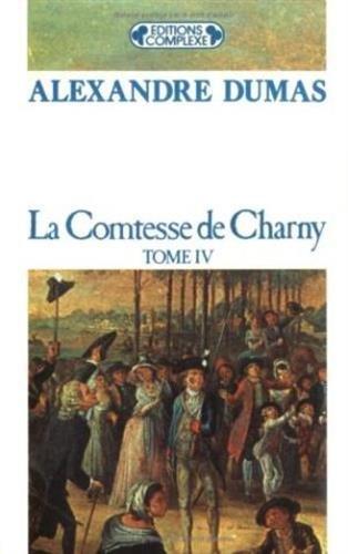 La comtesse de Charny. Vol. 4