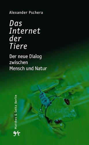 Das Internet der Tiere: Der neue Dialog zwischen Mensch und Natur