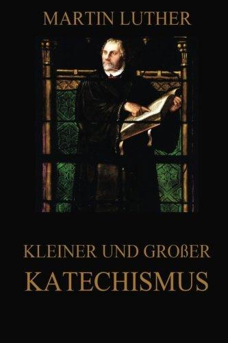 Kleiner und großer Katechismus