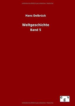 Weltgeschichte: Band 5