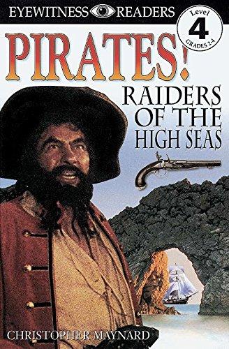 DK Readers: Pirates: Raiders of the High Seas (Level 4: Proficient Readers)