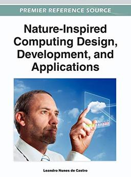 Nature-Inspired Computing Design, Development, and Applications