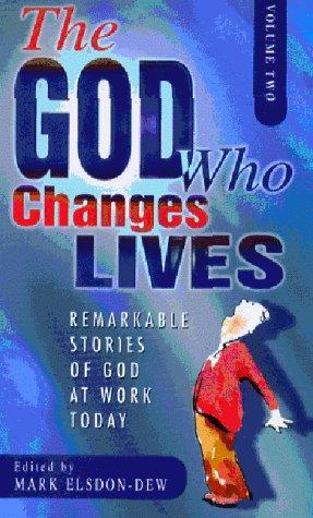 God Who Changes Lives Vol 2