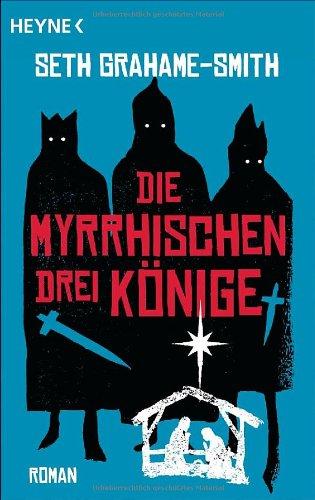 Die myrrhischen drei Könige: Roman