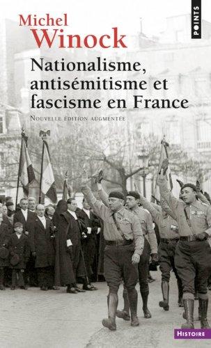 Nationalisme, antisémitisme et fascisme en France