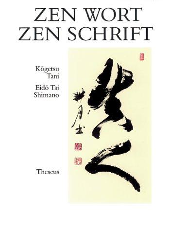 Zen Wort, Zen Schrift