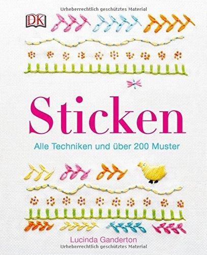 Sticken: Alle Techniken und über 200 Muster