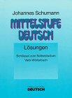 Mittelstufe Deutsch, Neubearbeitung: Lösungen,  Schlüssel zum Selbststudium, Verb-Wörterbuch