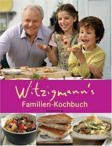 Witzigmann's Familienkochbuch