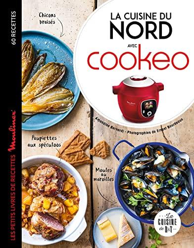 La cuisine du Nord avec Cookeo : 60 recettes