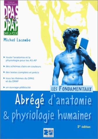 Abrégé d'anatomie & physiologie humaines : les fondamentaux