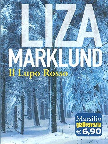 Il lupo rosso. Le inchieste di Annika Bengtzon (Vol. 5)