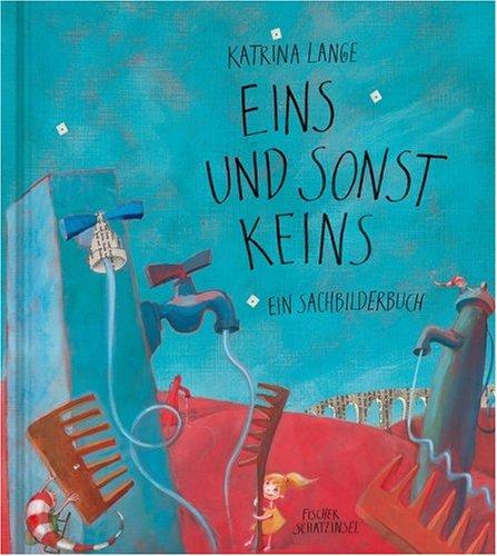 Eins und sonst keins: Ein Sachbilderbuch