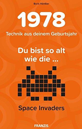 1978 - Technik aus deinem Geburtsjahr. Du bist so alt wie der... Der Geschenktipp für alle Technikfans | 40. Geburtstag