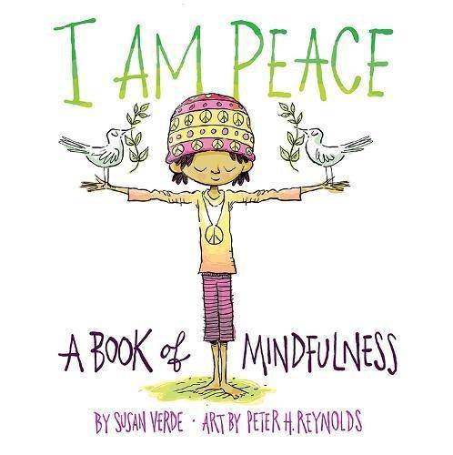 I Am Peace: A Book of Mindfulness