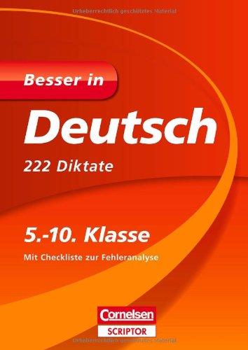 Besser in Deutsch, 222 Diktate, 5.-10. Klasse: Für alle Schularten