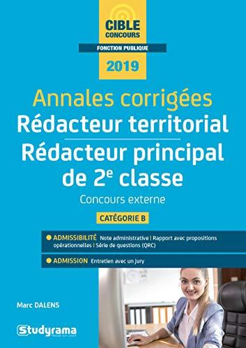 Annales corrigées rédacteur territorial, rédacteur principal de 2e classe : concours externe : catégorie B, 2019