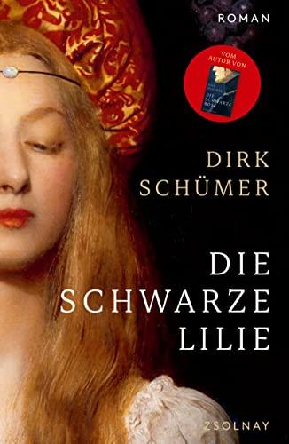 Die schwarze Lilie: Roman