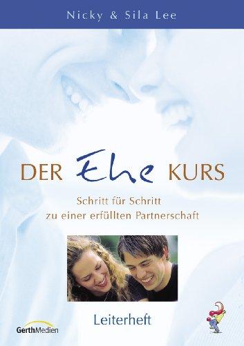 Der Ehe-Kurs: Leiterheft