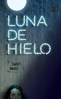 Luna de hielo (Gran Angular, Band 312)