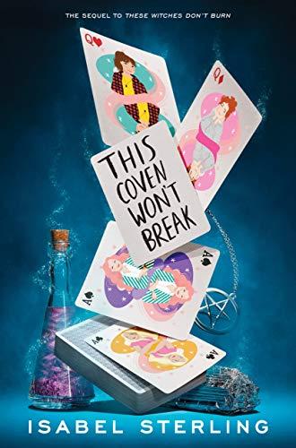 This Coven Won't Break (These Witches Don't Burn, Band 2)