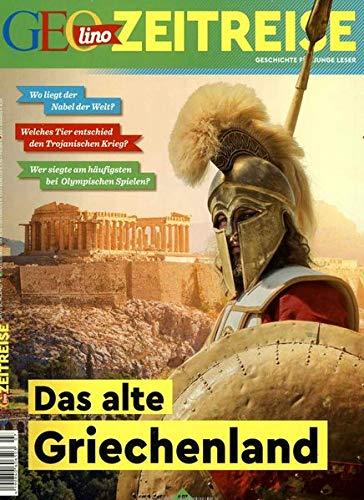 GEOlino Zeitreise 07/2018 - Das alte Griechenland