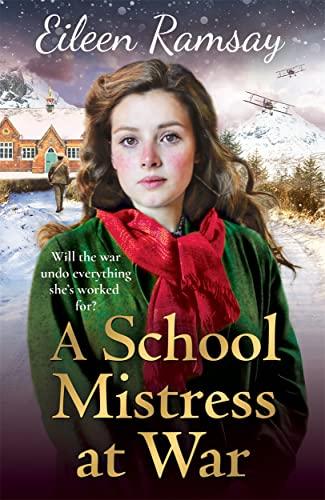 A Schoolmistress at War (Flowers of Scotland)