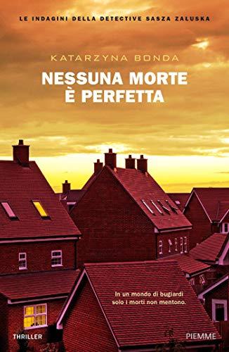 Nessuna morte è perfetta. Le indagini della detective Sasza Zaluska